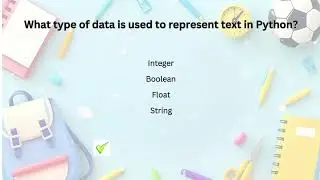 What type of data is used to represent text in Python? #Integer#Boolea#Float#String#DataTypes#String