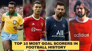 Top 10 Most Goal Scorers In Football History | Highest Goals in Football History