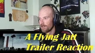 A Flying Jatt Trailer -Reaction