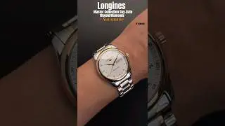 Longines|Master Collection Day-Date | #shortsfeed #youtubeshorts #swisswatches #samsmith #longines