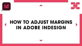 How to Change Page Margins in Adobe InDesign (Beginner-Friendly Tutorial)