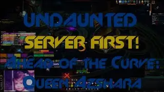 Undaunted - Realm First Heroic Azshara, Deaf Raiding Team