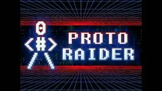 Proto Raider OST - Noisy Tones