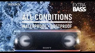 ALL CONDITIONS // Waterproof & Dustproof &ndash; New Sony Wireless Speakers (XB41 / XB31 / XB21) (a)