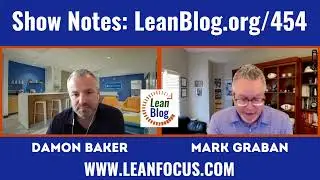 Why Damon Baker Thinks Lean Has a Marketing Problem; the Need to Speak the CEO's Language
