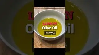 Simple Lemon Olive Oil Recipe!