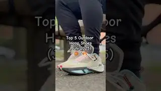 Top 5 Outdoor Hoop Shoes #shoes #basketballshoes #review #sneakers #hooper #shoes #sneaker #hoops