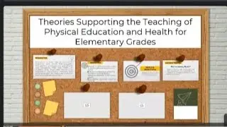 Theories Supporting The Teaching of Physical Education and Health for Elementary Grades