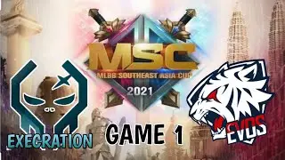 Execration vs Evos Game 1 MSC 2021 | MSC 2021 Grand Final