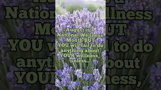 #wellnessdestination #wellness National Wellness Month - Work On Your Wellness #wellnessmatters