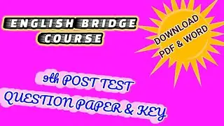 9TH ENGLISH BRIDGE COURSE | POST TEST QUESTION PAPER AND KEY @learneasilyhub