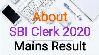 About SBI Clerk 2020 Mains Result II For English visit description box...