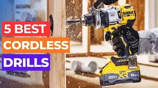 5 Best Cordless Drills 2026 - Which One Should You Buy?