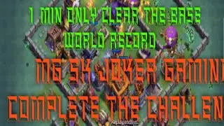 1 min only clear the all base#king maxi#coc player #mg sk joker gaming