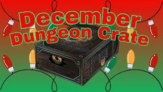 December Dungeon Crate | What's Inside the November 2023 Dungeon Crate