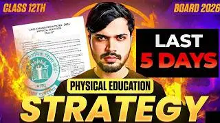 Physical Education 5 days Strategy🤯 Class 12 Score 100/100 in PE 🔥 CBSE 2025-26