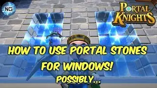 How to Possibly use Portal stones in your Builds for Portal knights.