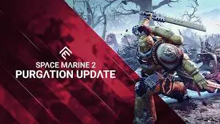 Warhammer 40,000: Space Marine 2 – Purgation Update Trailer | Warhammer Skulls 2026