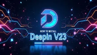 Deepin V23 Linux Installation: Easy Guide for Beginners! ✨💻