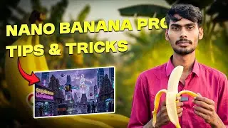 🎥 How to Use Nano Banana Pro for Better Image Generation 🔥🍌