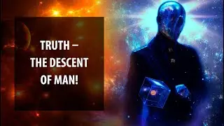 ☯️ Earth&rsquo;s civilization. The shocking truth &ndash; the descent of man! Esoteric channel