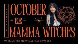 October for Mamma Witches: To Have the Most Magical October