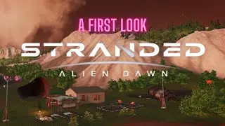 A first look: Stranded - Alien Dawn
