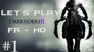 Let's Play Darksiders 2 ep.1 FR HD