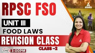 RPSC FSO Classes | Unit - 3 | Revision class #2 | By Dr. Meenakshi Rathi