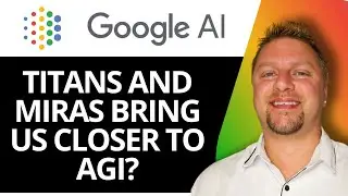 Проекты Google Titan и Mira приближают нас к созданию искусственного интеллекта | Google AI 2026