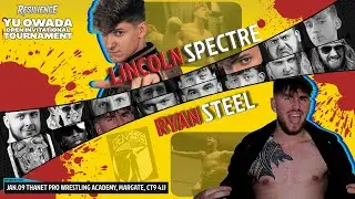 Lincoln Spectre vs. Ryan Steel | RESILIENCE Yu Owada Open Invitational Night One