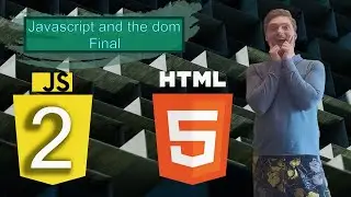12 lesson. Java Script for begginers. Final javascript and the dom