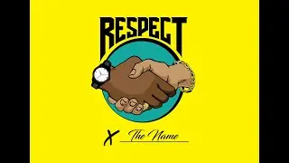 RESPECT THE NAME: NIM K.