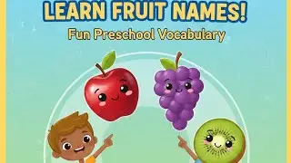 Fruits Name for Toddlers 🍇 | Kindergarten Learning Video | First Words |Fun Preschool Vocabulary 🍎🍓