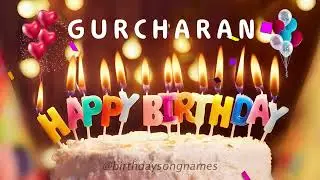 Happy Birthday Gurcharan - Happy Birthday To You - Personalized Happy Birthday Song