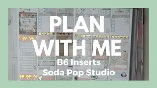 PLAN WITH ME // B6 Inserts - ft. Soda Pop Studio