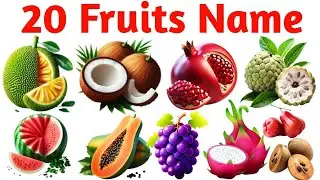20 Fruits Name in English | Learn Fruit Names with Pictures | Kids Learning Video