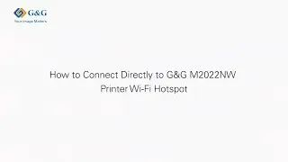 How to Connect Directly to G&G M2022NW Printer Wi Fi Hotspot