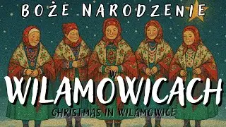 Boże Narodzenie w Wilamowicach