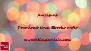 Anleitung - Download eines Ebooks unter www.klimperklein.com