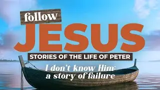 I Don't Know Him: A Story Of Failure | Pastor Steve Reynolds | Capital Baptist Church