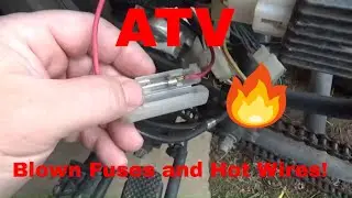 Fixing ATV Blown Fuses, Intermittent Short CIrcuits, No Lights or Power to Starter!