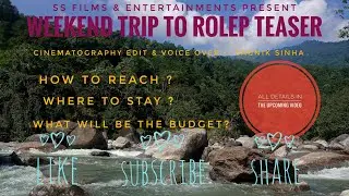 Weekend Trip To Rolep ( রোলেপ ) Teaser 2022 | Silk Route | Offbeat Sikkim ( অফবিট সিকিম ) | Sagnik