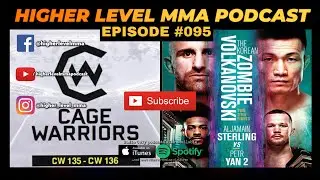 HIGHER LEVEL MMA PODCAST 095 - CAGEWARRIORS 135/136 RECAP | UFC 273