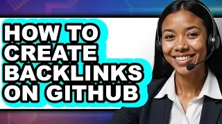 How to Create Backlinks on Github (only Way)
