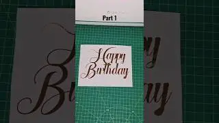 Part 1 Happy Birthday l Cake Topper l Vinyl Weeding Cricut Diy