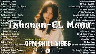 🎧 Tahanan - El Manu | OPM Chill Love Song on Repeat | Tagalog Hits 2026