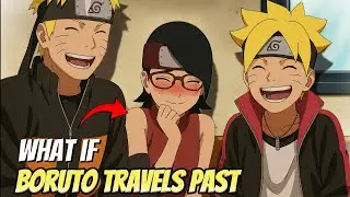 &ldquo;What If Boruto Traveled to the Past During the Pain Arc?