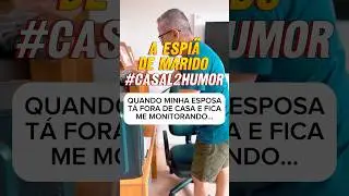QUANDO A MULHER &Eacute; ESPI&Atilde; - #espiar #esp&iacute;a #casal #humor #memesdecasal