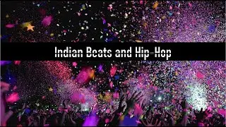 Indian Fusion Beats: A Blend of Hip-Hop and Indian Music